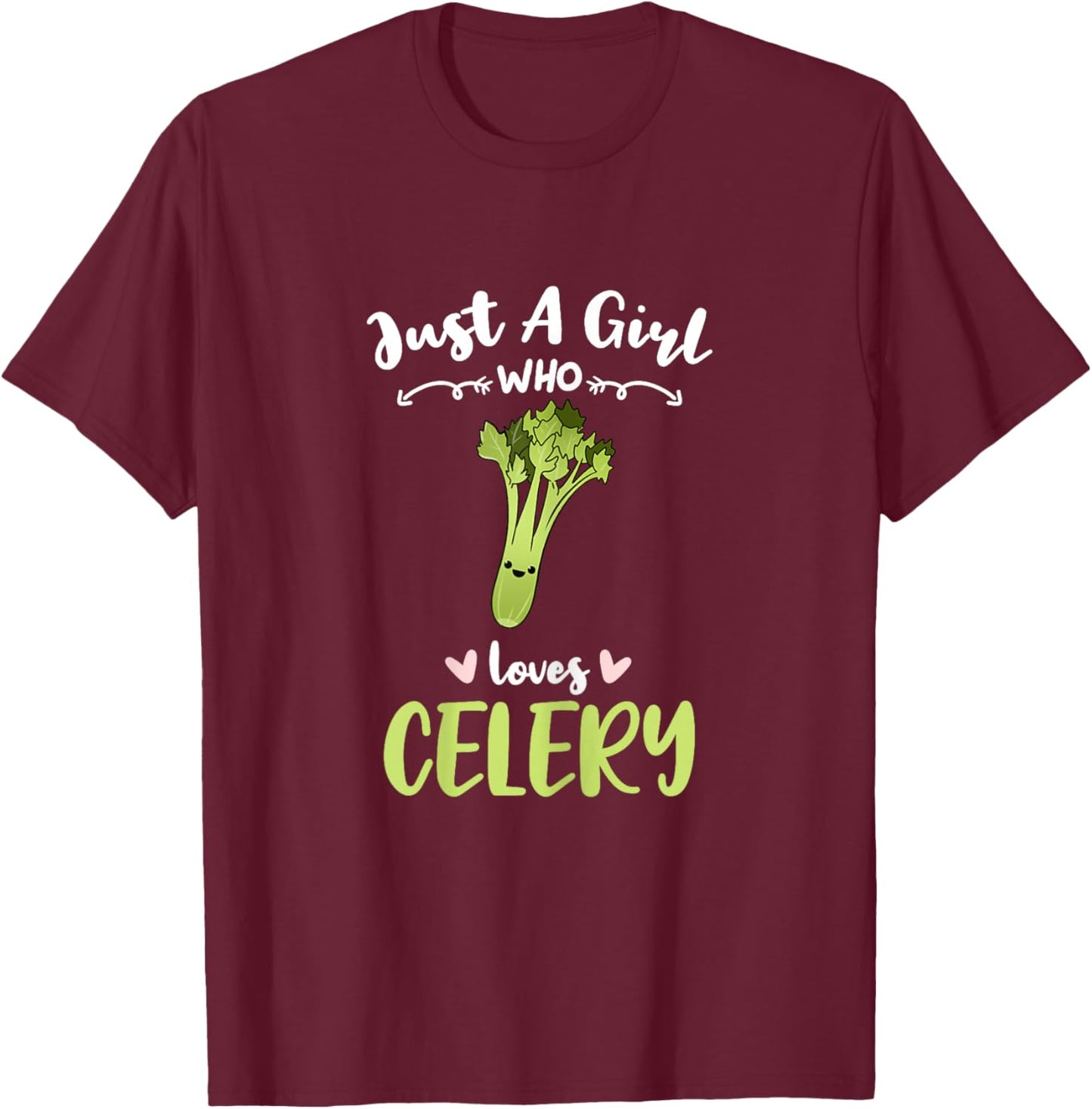 Just A Girl Who Loves Celery T-Shirt - T-Shirt | Maroon