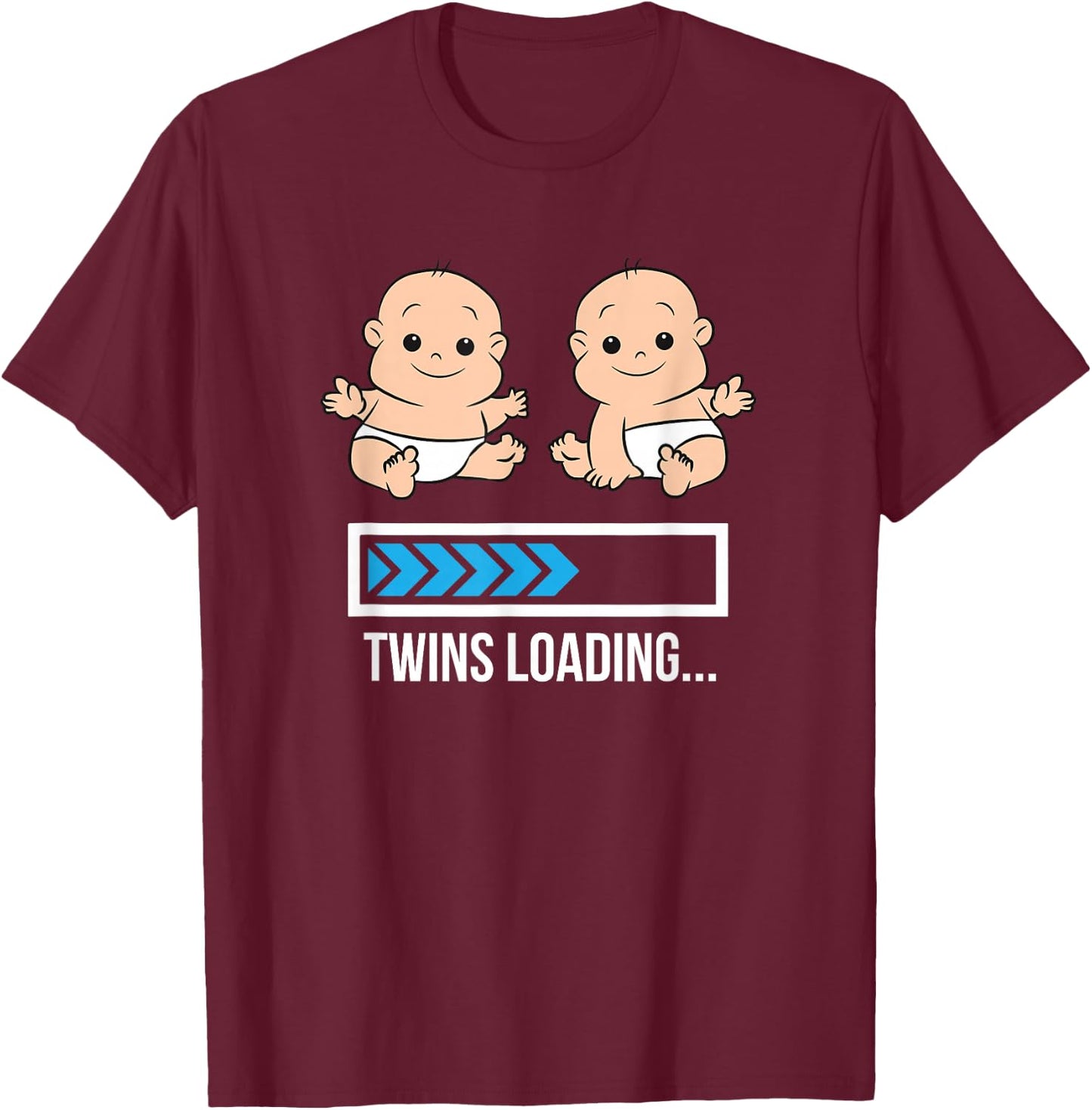 Mom Of Twin Pregnancy Twins Are Loading Pregnant With Twins T-Shirt - T-Shirt | Maroon