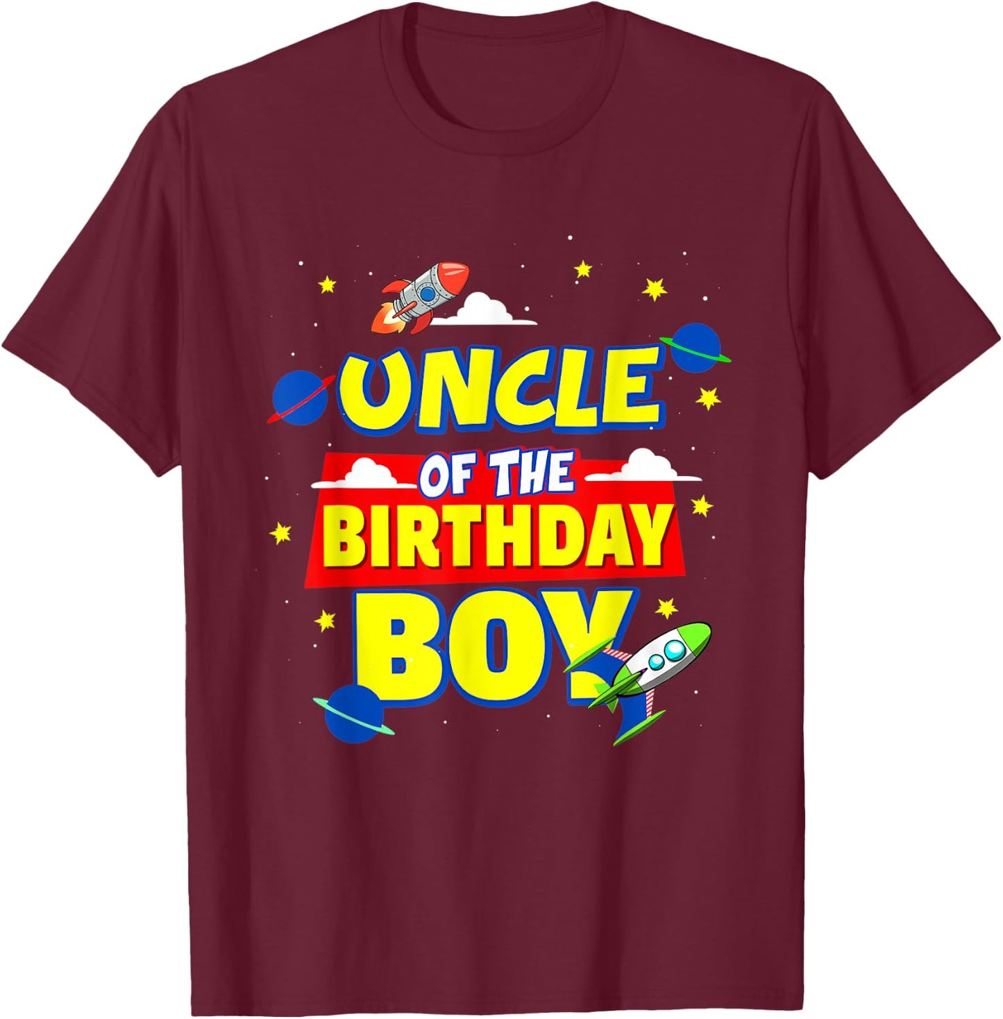 Uncle Of The Birthday Astronaut Boy Outer Space Theme Party T-Shirt - T-Shirt | Maroon