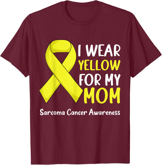 I Wear Yellow For My Mom Sarcoma Cancer Awareness Ribbon T-Shirt - T-Shirt | Maroon