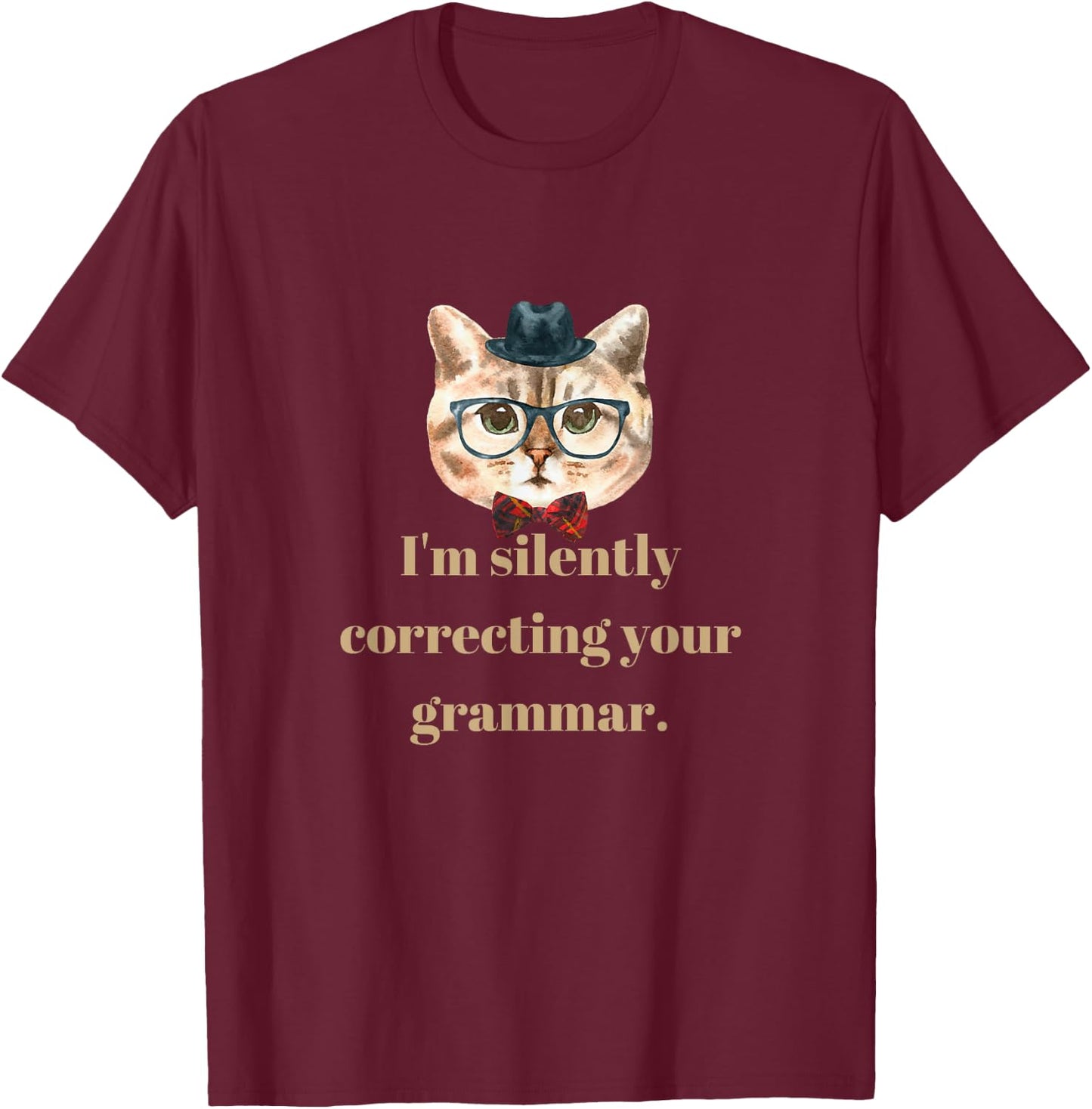 I'm silently correcting your grammar. T-Shirt - T-Shirt | Maroon