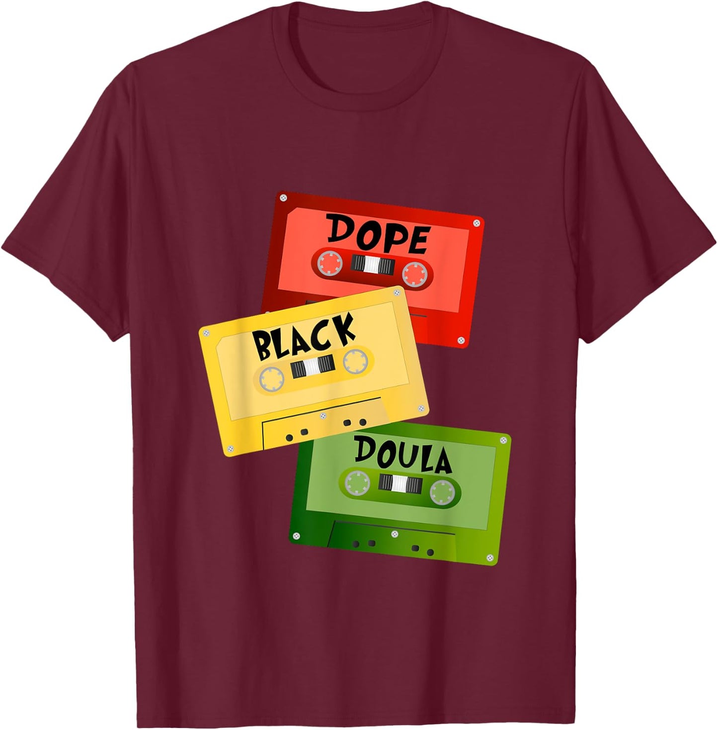 Dope Black Doula Black History Month Black Birth Matters T-Shirt - T-Shirt | Maroon
