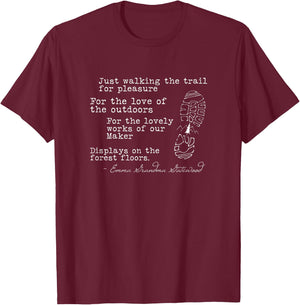 Appalachian Trail hiking quote Emma Grandma gatewood T-Shirt - T-Shirt | Maroon