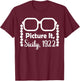Picture It Sicily 1922 T-Shirt - T-Shirt | Maroon