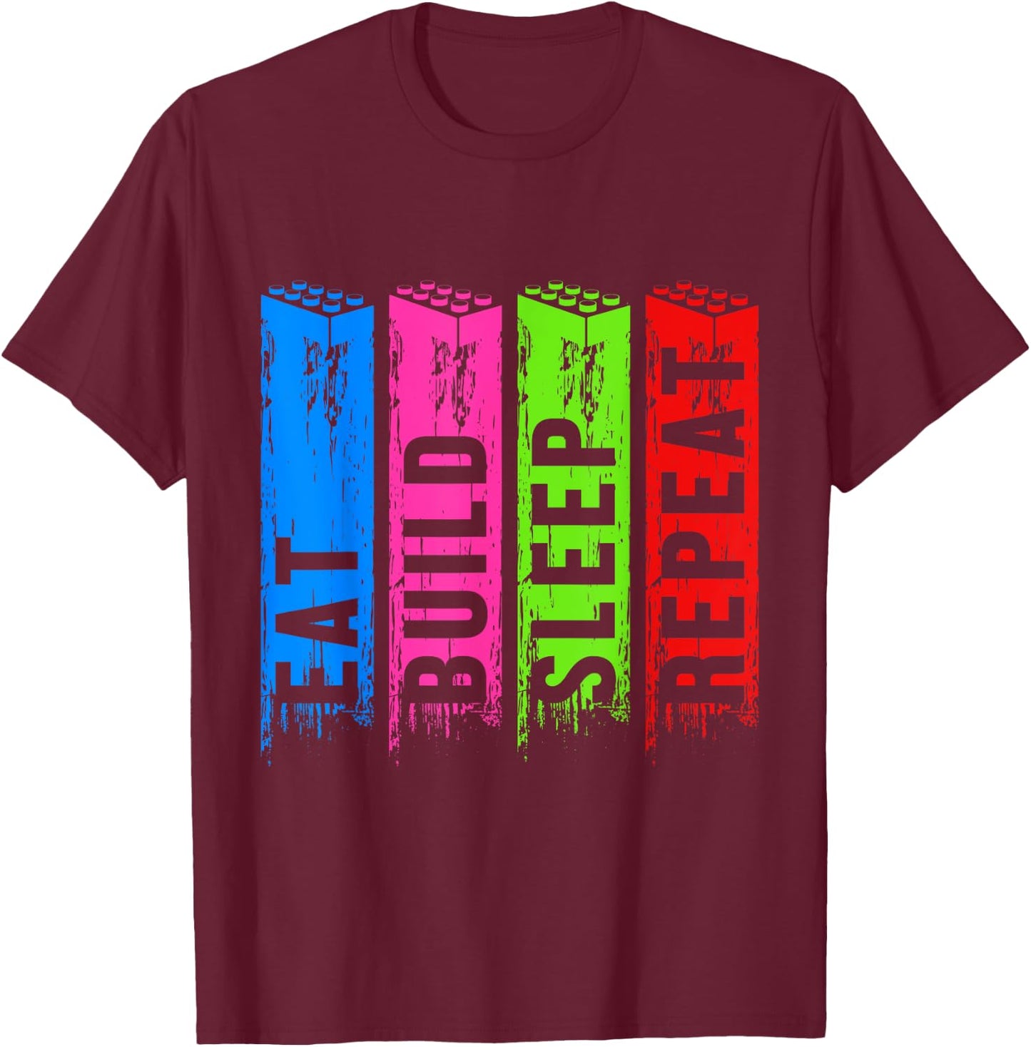 Eat Build Sleep Construction Master Builder Building Blocks T-Shirt - T-Shirt | Maroon