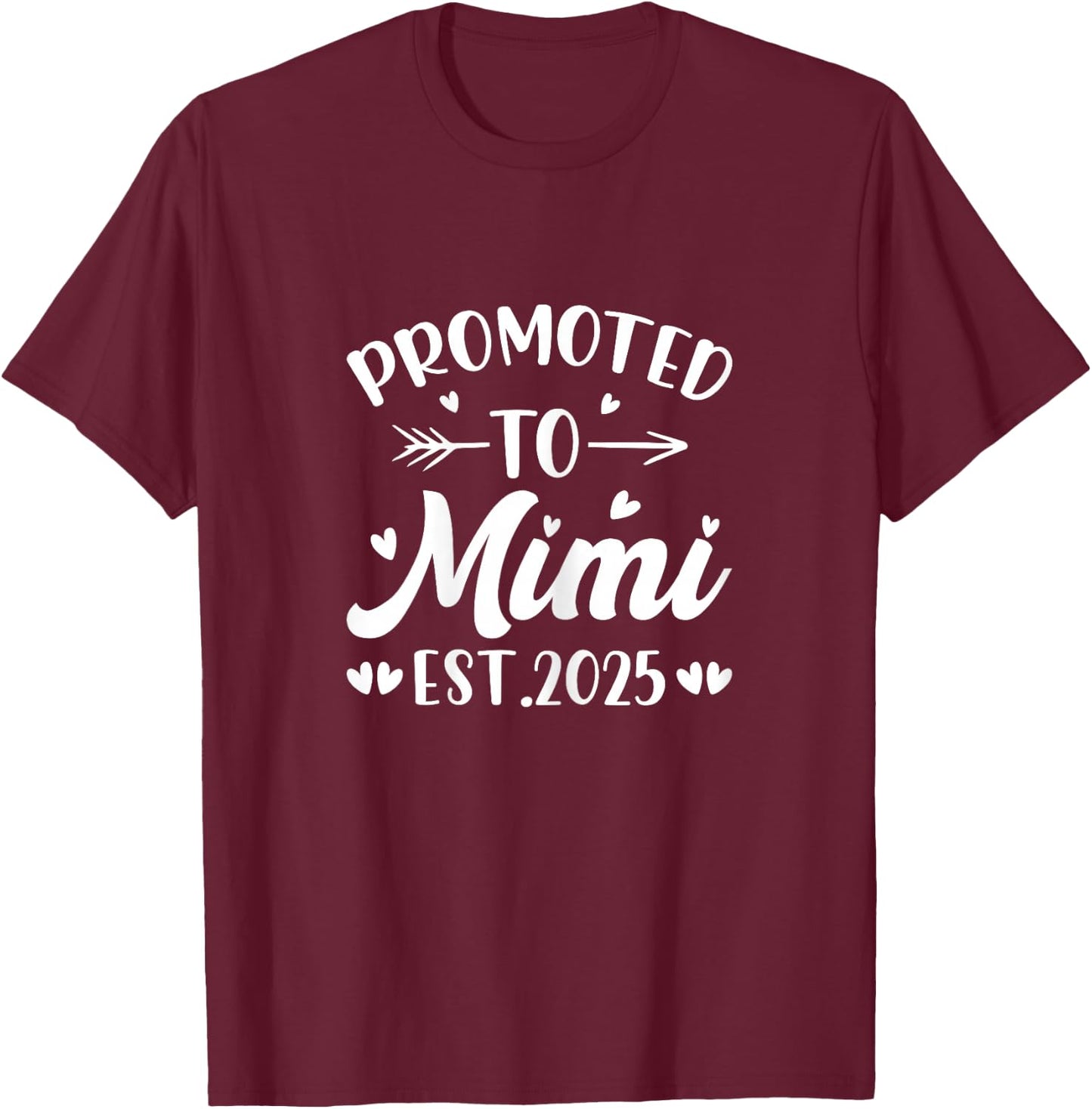 Promoted to Mimi 2025 for Grandma First Time Mimi T-Shirt - T-Shirt | Maroon