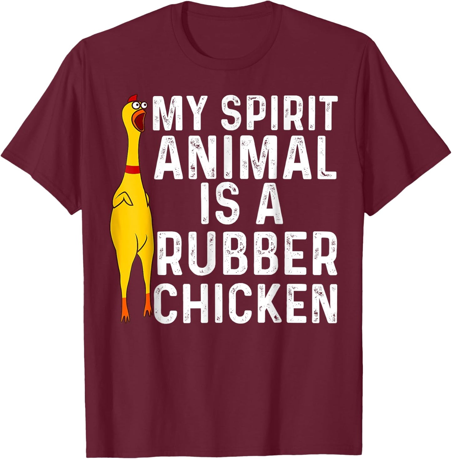 Funny Rubber Chicken Gift Men Women Rubber Chicken Costume T-Shirt - T-Shirt | Maroon