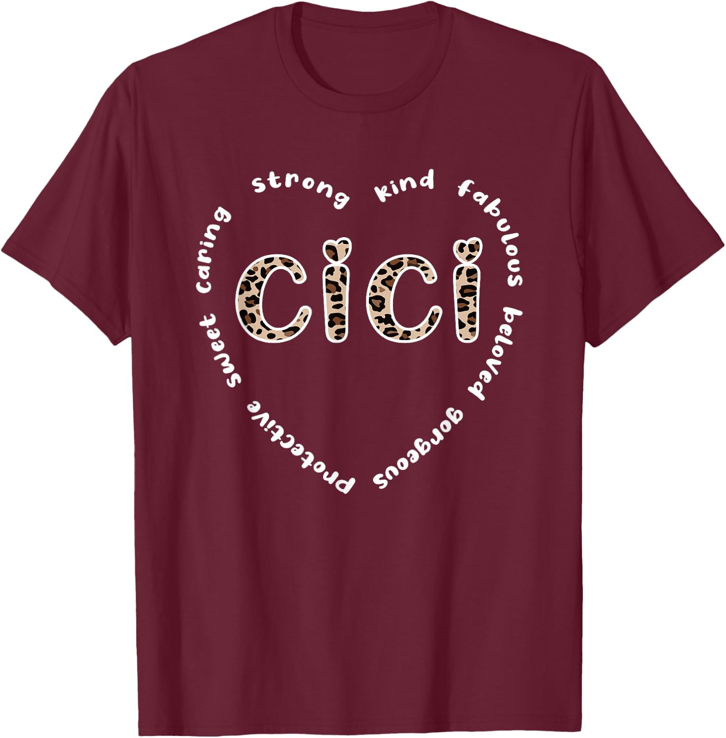 Cici Grandmother Heart Cici Grandma Appreciation T-Shirt - T-Shirt | Maroon