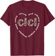 Cici Grandmother Heart Cici Grandma Appreciation T-Shirt - T-Shirt | Maroon