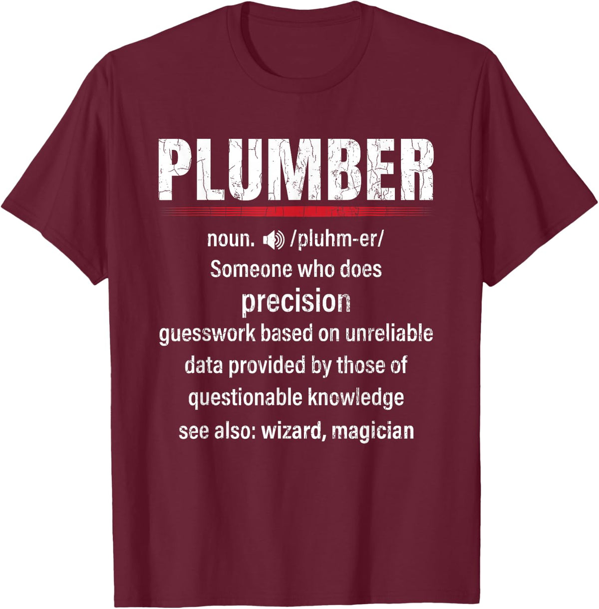 Funny Plumber Definition Graphic & More -Adults, -Kids Black Short Sleeve Small Classic Fit Plumber-Themed T-Shirt - T-Shirt | Maroon