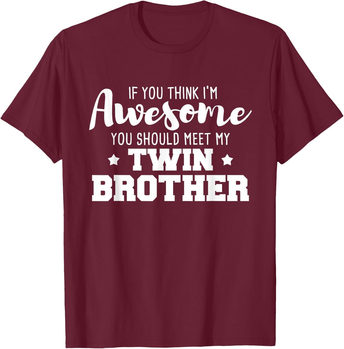 Meet My Twin Brother - Twins Sister Girl Boy Sibling T-Shirt - T-Shirt | Maroon