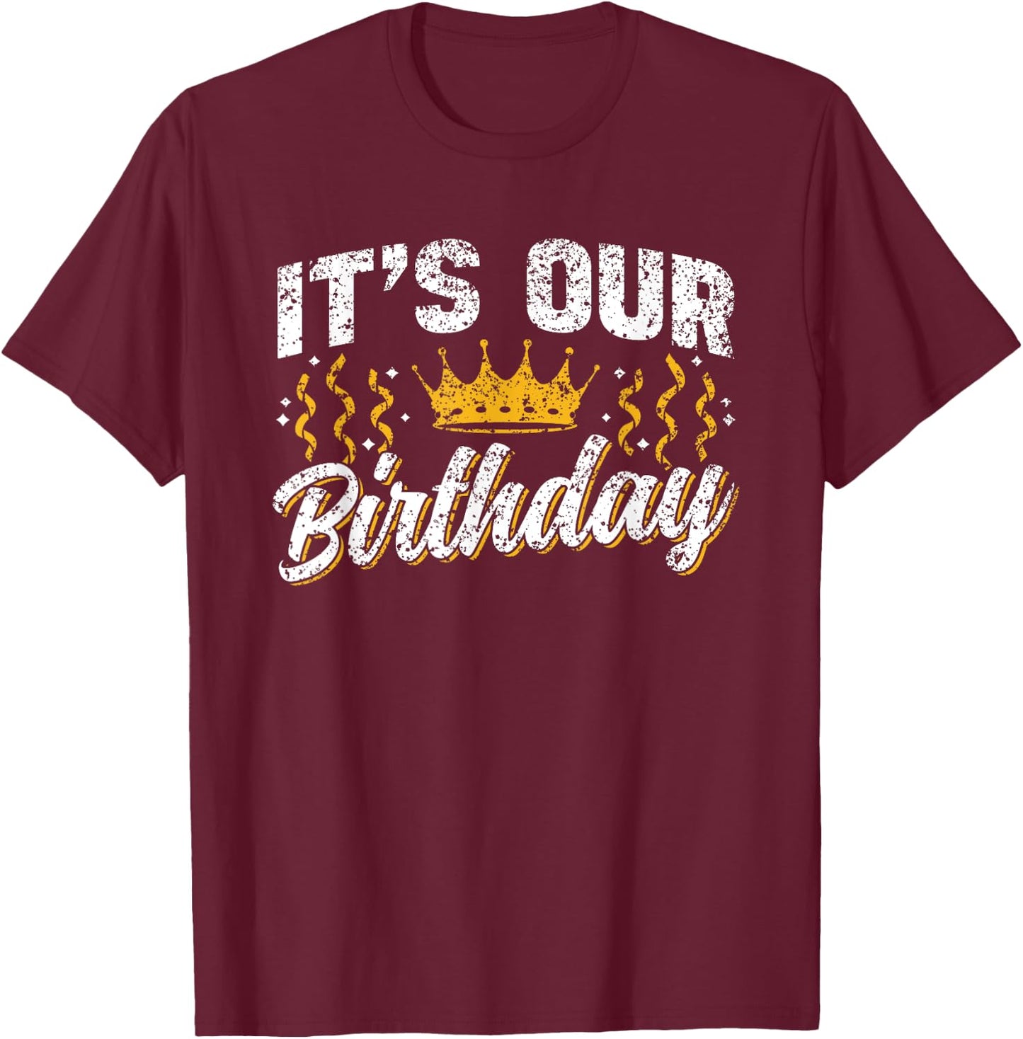 Boy Girl Twin Twins Birthday Identical It's Our Birthday Cute Celebrate Twins Twin - Black, Small - -Adult, Modern, Casual, Short Sleeve, Letter Print, Birthday Theme T-Shirt - T-Shirt | Maroon