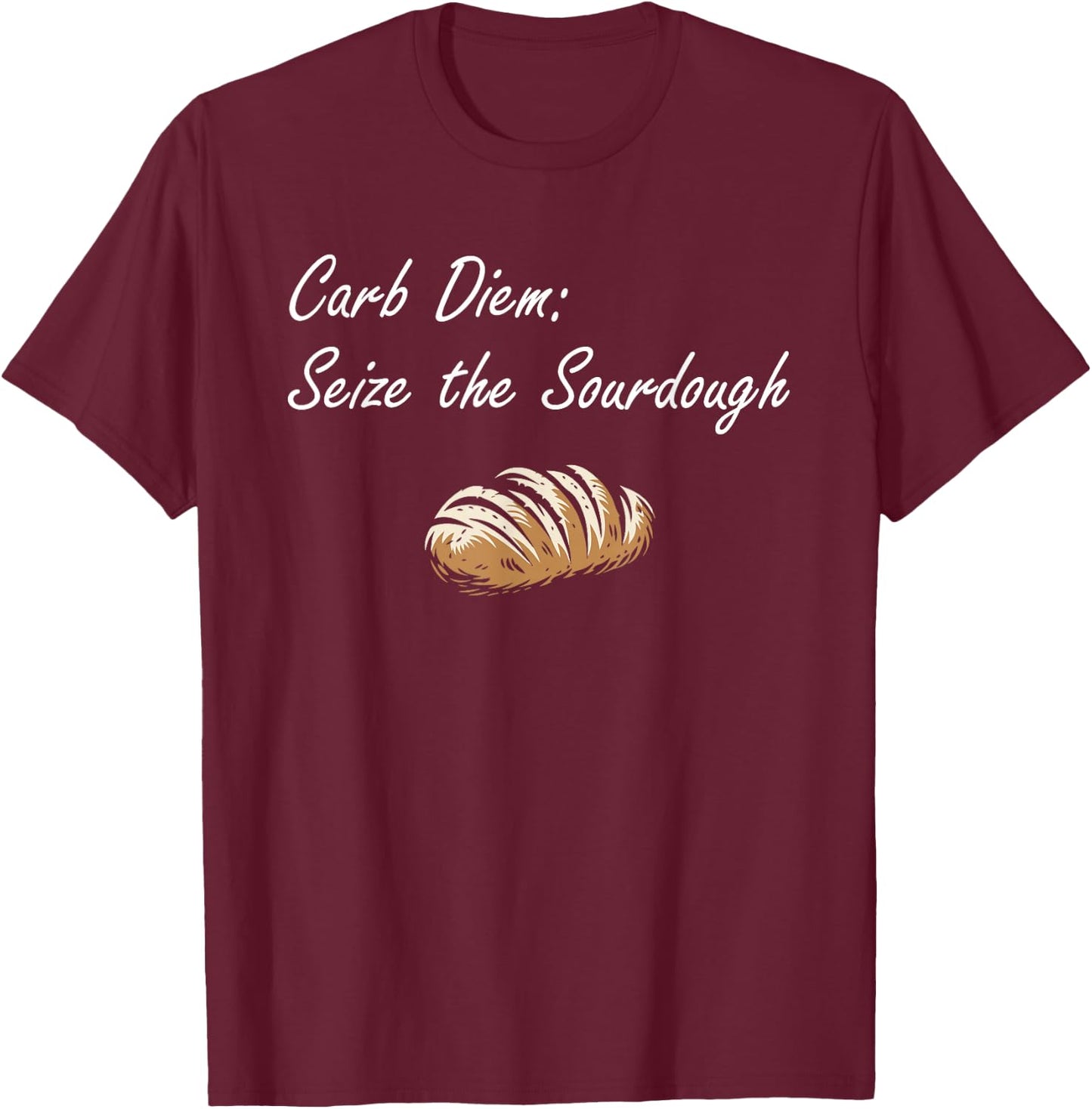 Sourdough Starter Bread Baking Bakery Bread Maker Sourdough T-Shirt - T-Shirt | Maroon