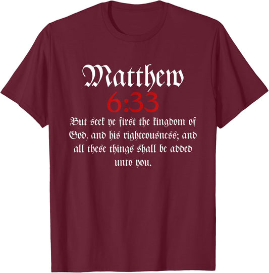 Matthew 6:33 | Christian Bible Verse T-Shirt - T-Shirt | Maroon