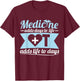 Occupational Therapist Medicine OT Adds Life Days T-Shirt - T-Shirt | Maroon