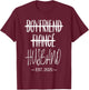 Boyfriend Fiance Husband 2025 Just Married Groom's Wedding T-Shirt - T-Shirt | Maroon