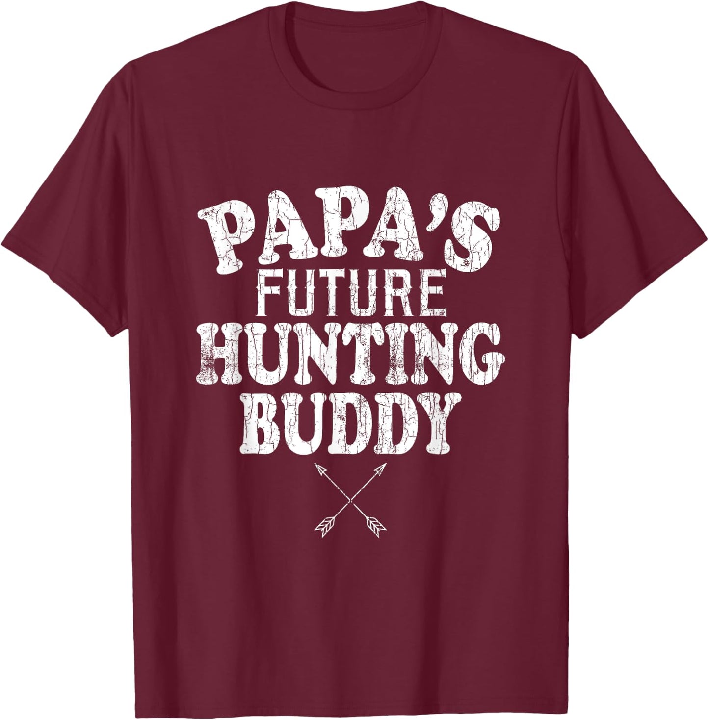 Papa's Future Hunting Buddy Funny Hunter Hunt Lover Graphic T-Shirt - T-Shirt | Maroon