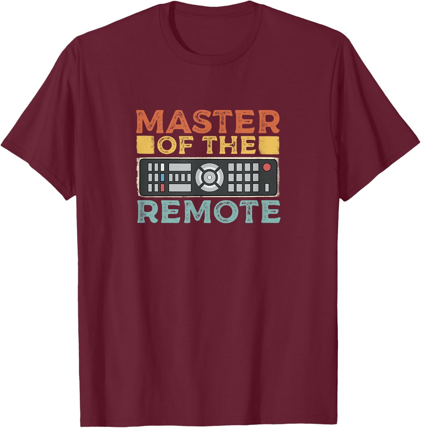 Master Of The Remote Controller TV T-Shirt - T-Shirt | Maroon