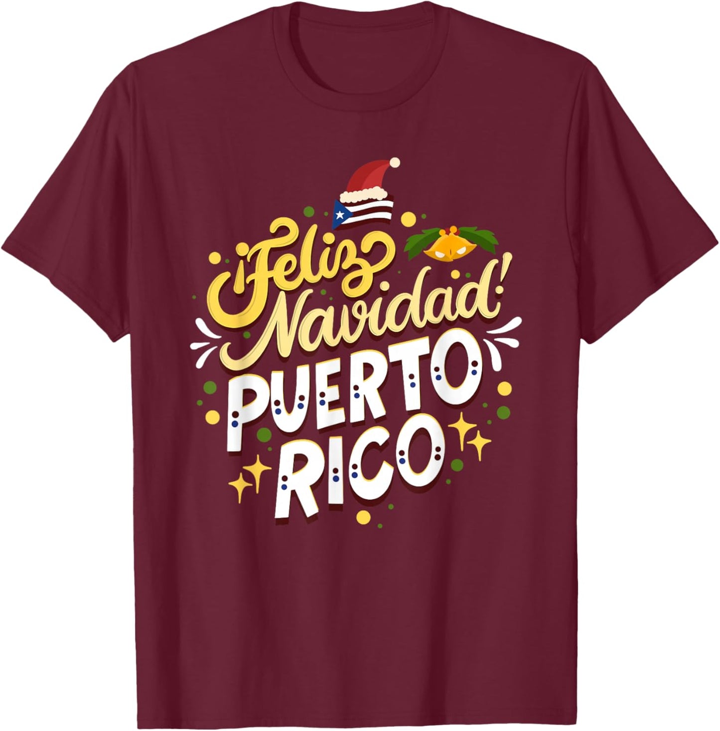 Feliz Navidad Puerto Rico - Christmas Wishes From Boricua T-Shirt - T-Shirt | Maroon
