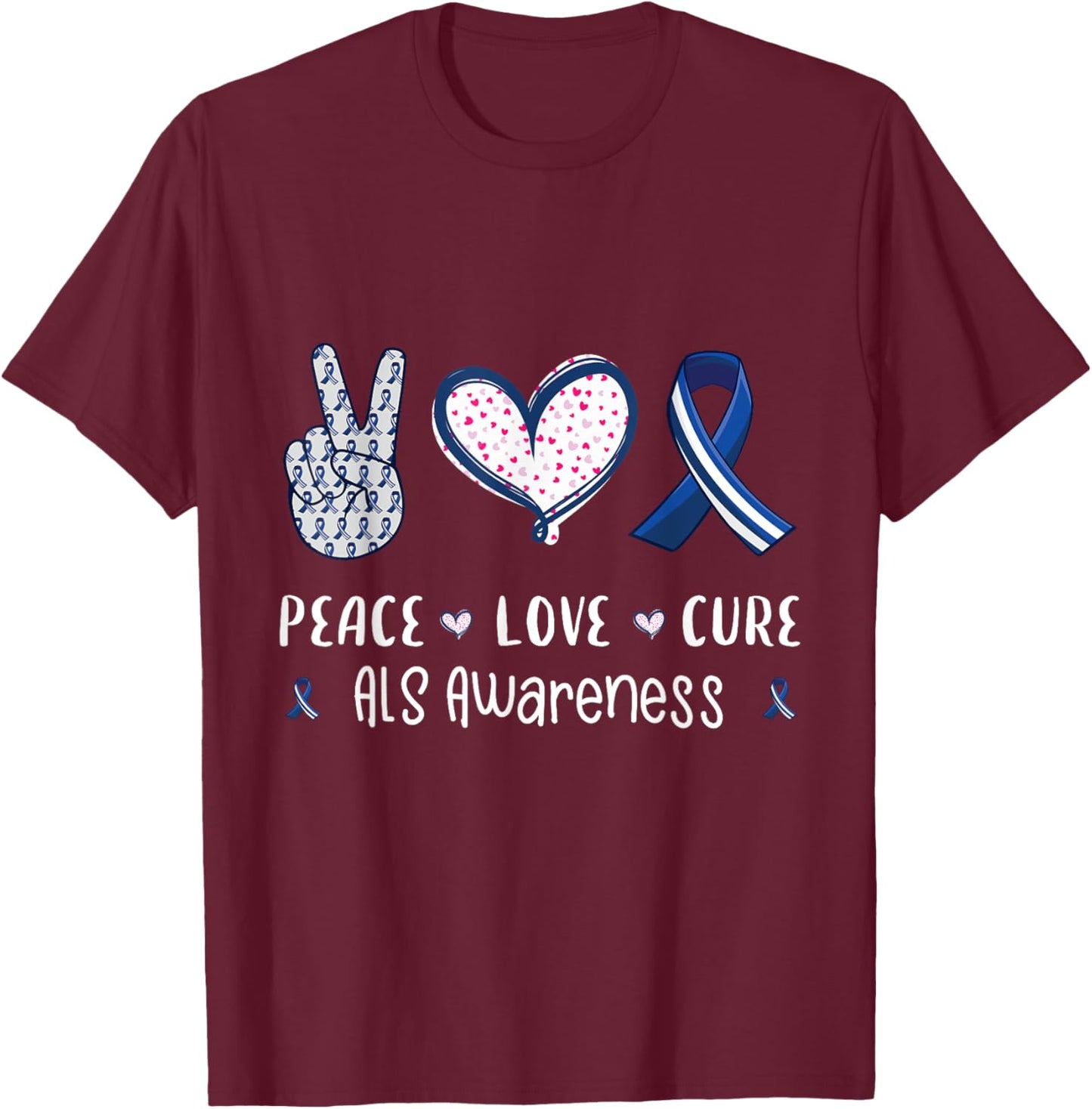 Peace Love cure ALS awareness men women kids ALS T-Shirt - T-Shirt | Maroon