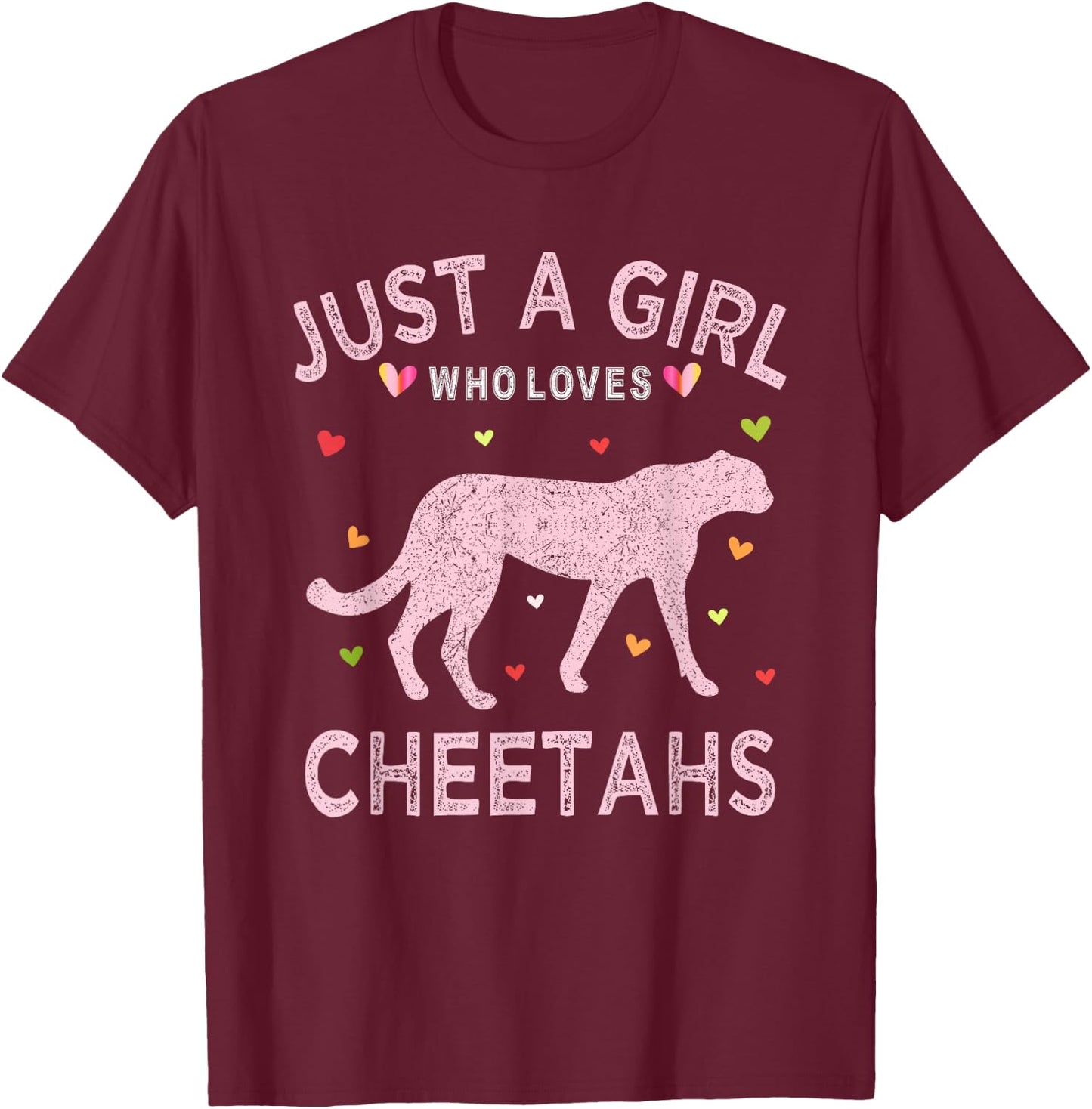 Cheetah Animal Lover Gift Just A Girl Who Loves Cheetahs T-Shirt - T-Shirt | Maroon