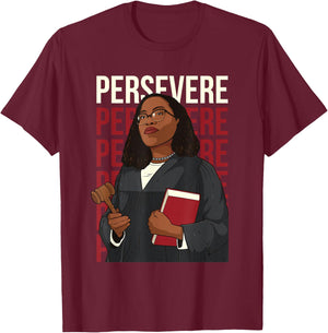 Persevere Ketanji Brown Jackson Liberal Feminist Costume KBJ T-Shirt - T-Shirt | Maroon