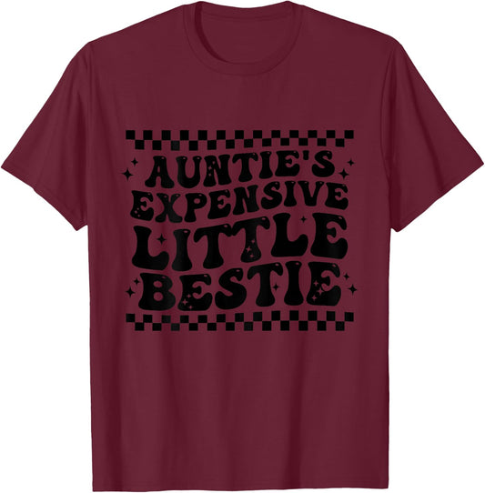 Auntie's Expensive Little Bestie For Birthday Or Christmas T-Shirt - T-Shirt | Maroon