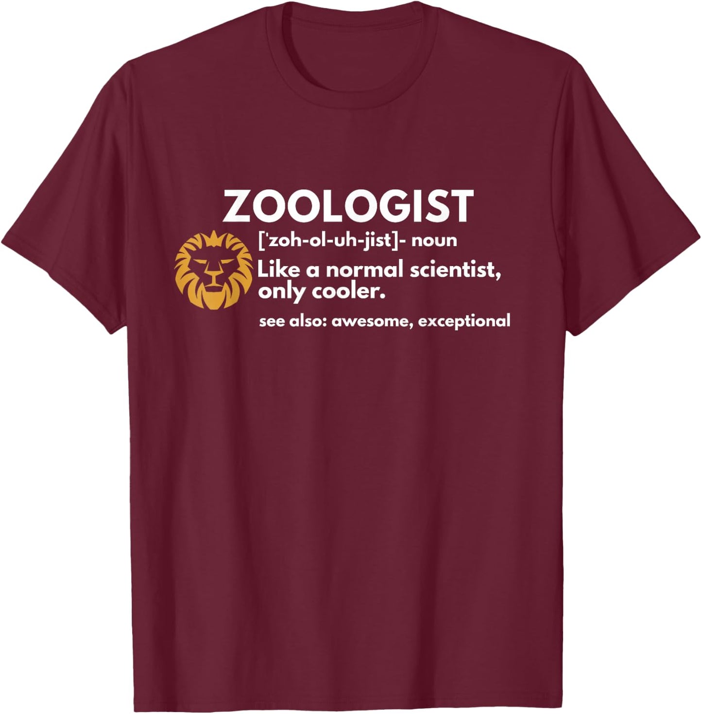 Zoologist Definition Funny Zoology Science Gift T-Shirt - T-Shirt | Maroon