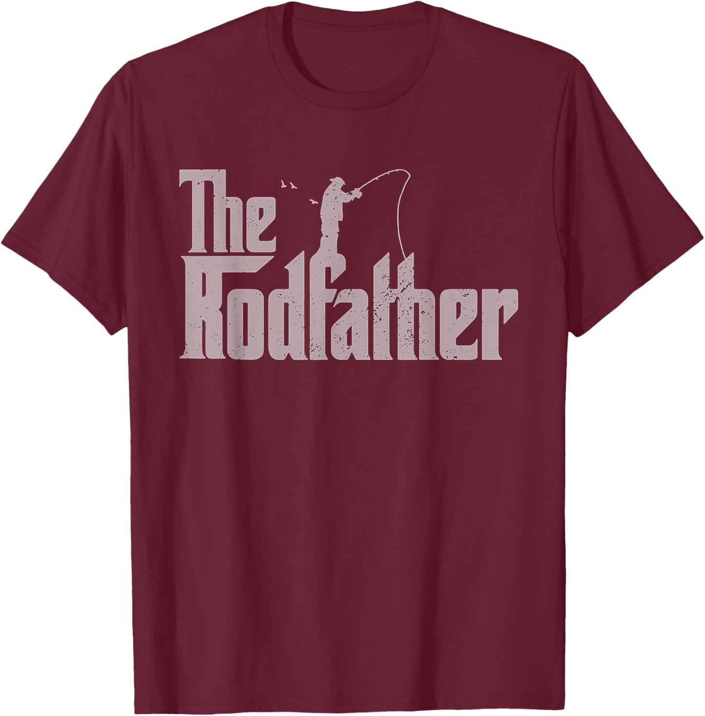 The Rodfather Funny Fishing Lover Rod Fish Dad Fisherman T-Shirt - T-Shirt | Maroon