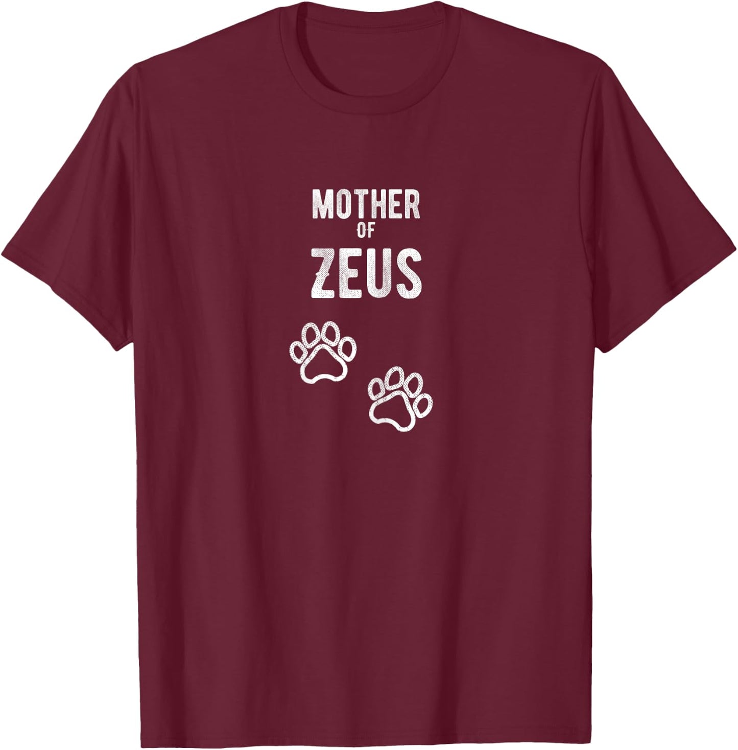 Mother of Zeus - Dog Puppy Personalised Name Graphic Women T-Shirt - T-Shirt | Maroon