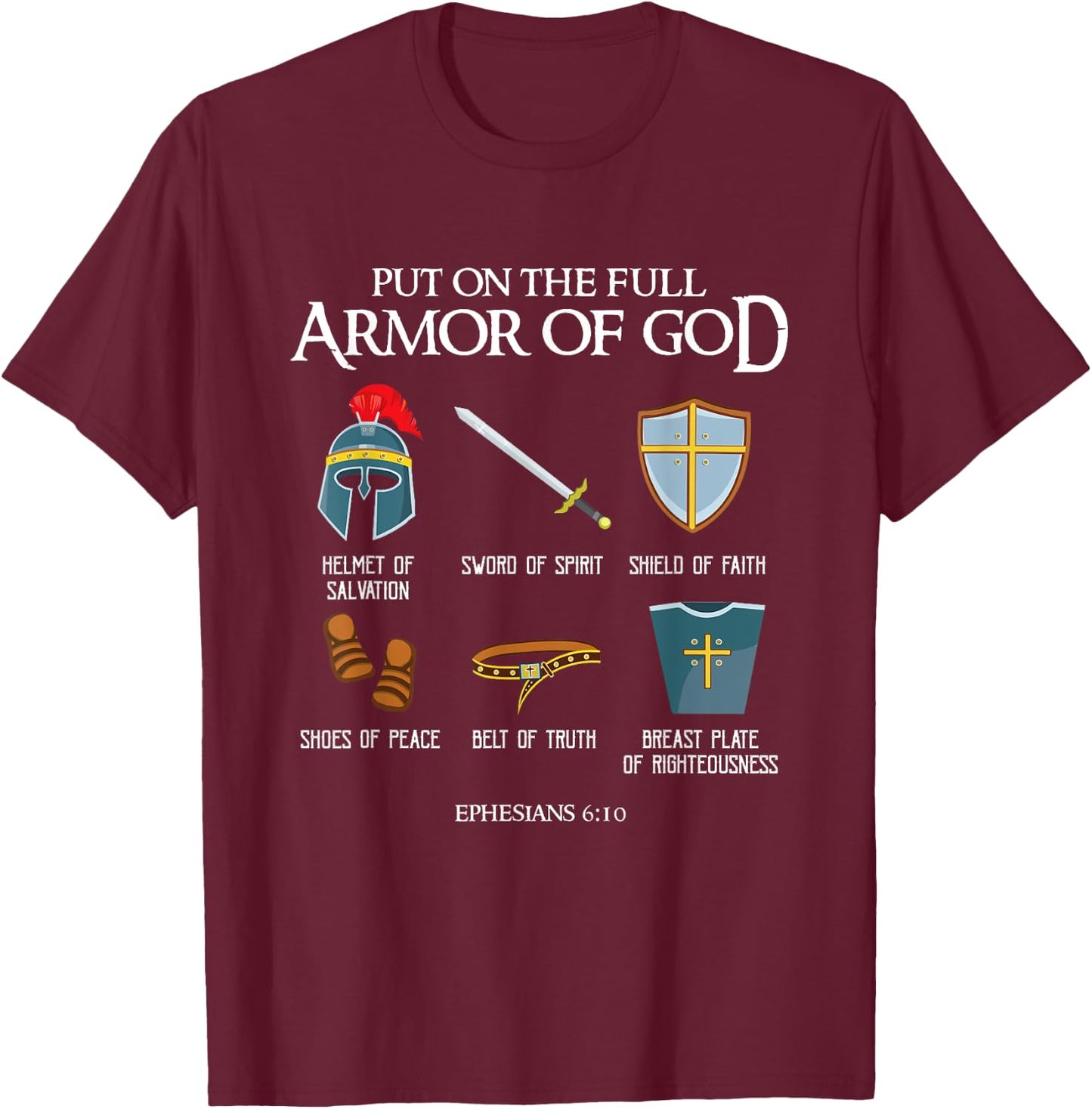 Put On The Full Armor Of God Christian Bible Verse Ephesians T-Shirt - T-Shirt | Maroon