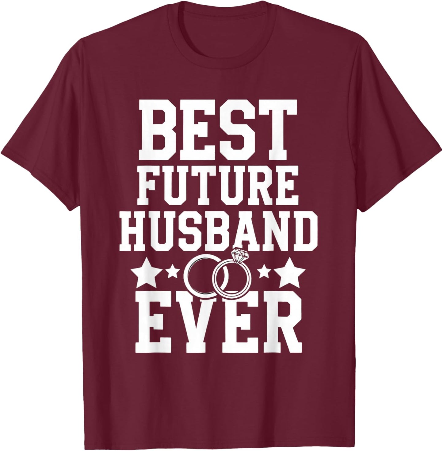 Future Husband Fiancé Fiancee Couple Wedding Newly Engaged T-Shirt - T-Shirt | Maroon
