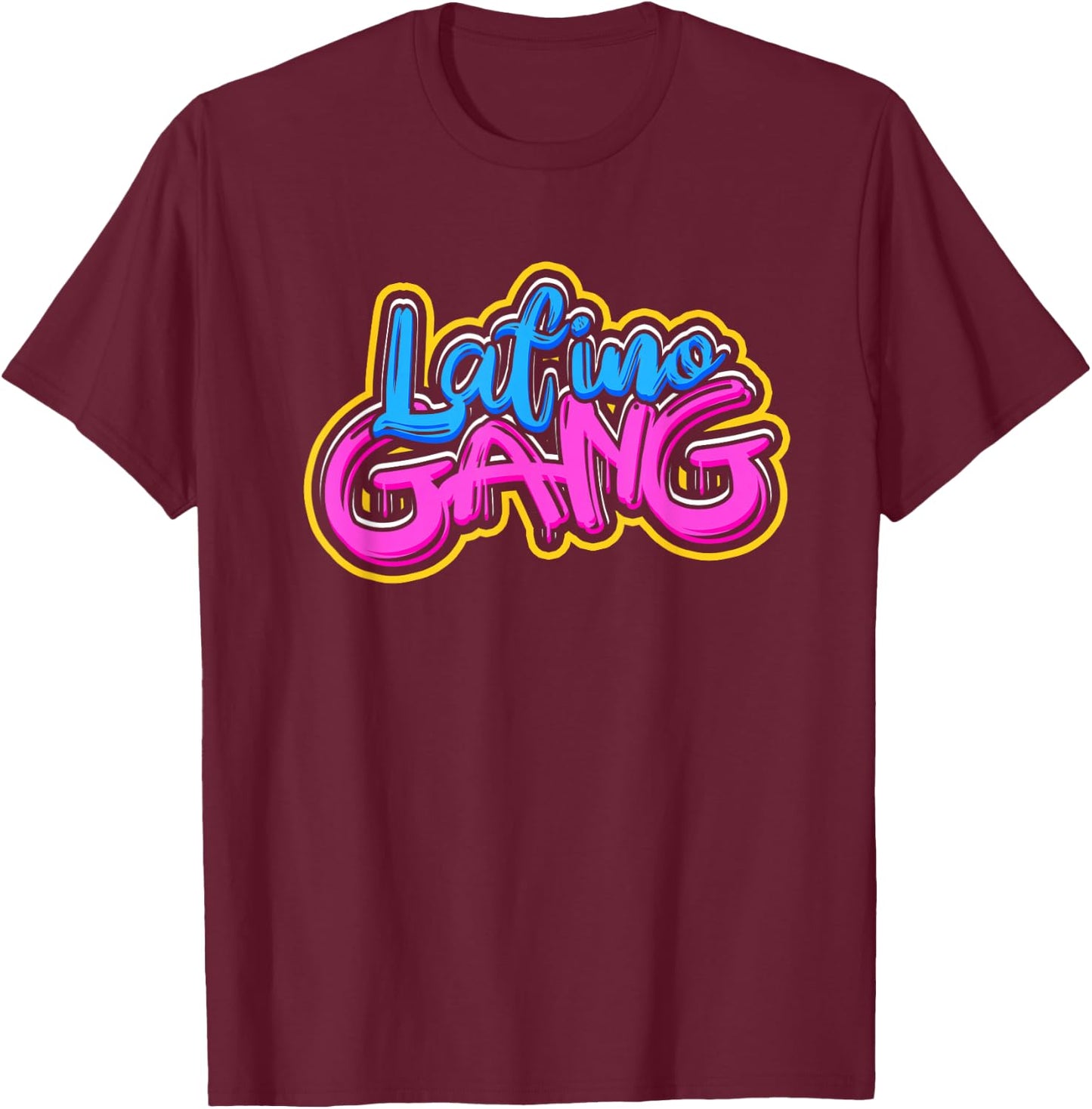 Latino gang - Hispanic mexican and latin ancestors T-Shirt - T-Shirt | Maroon