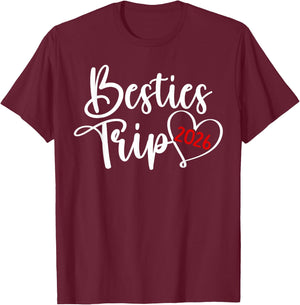 Besties Trip 2026 Heart Vacation Best Friend Night Out T-Shirt - T-Shirt | Maroon