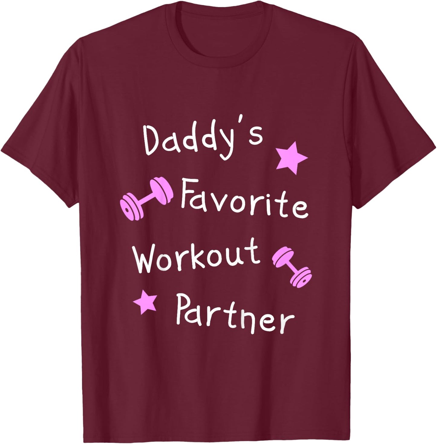 Daddy's Favorite Workout Partner – Kids Cute Fitness (Girls) T-Shirt - T-Shirt | Maroon