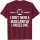 Lawyer Parent Dad Mom Law School Graduation T-Shirt - T-Shirt | Maroon