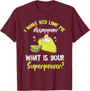 Key Lime Pie Superpower Lime Pie Baker Lemon Pie Dessert T-Shirt - T-Shirt | Maroon