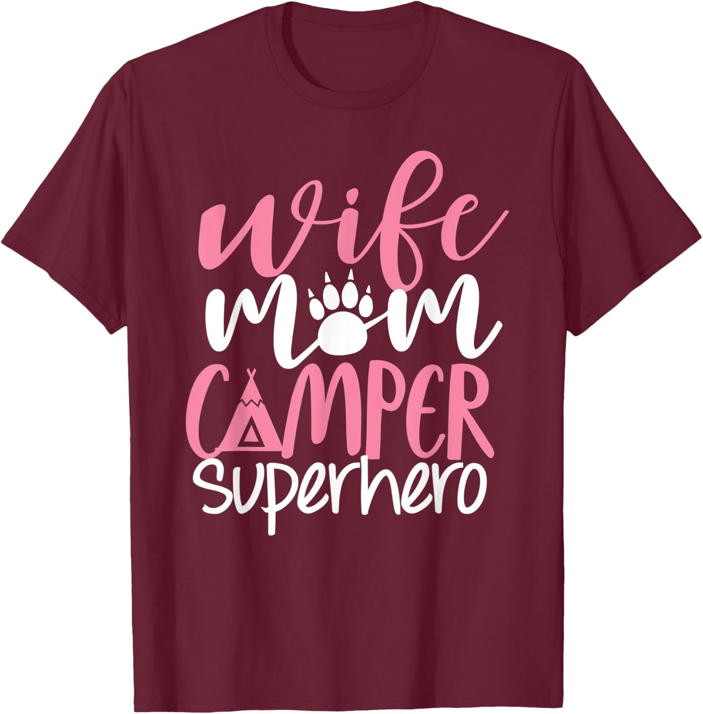 Camping Mom Shirt Funny Wife Mom Camper Superhero Mama Women T-Shirt - T-Shirt | Maroon
