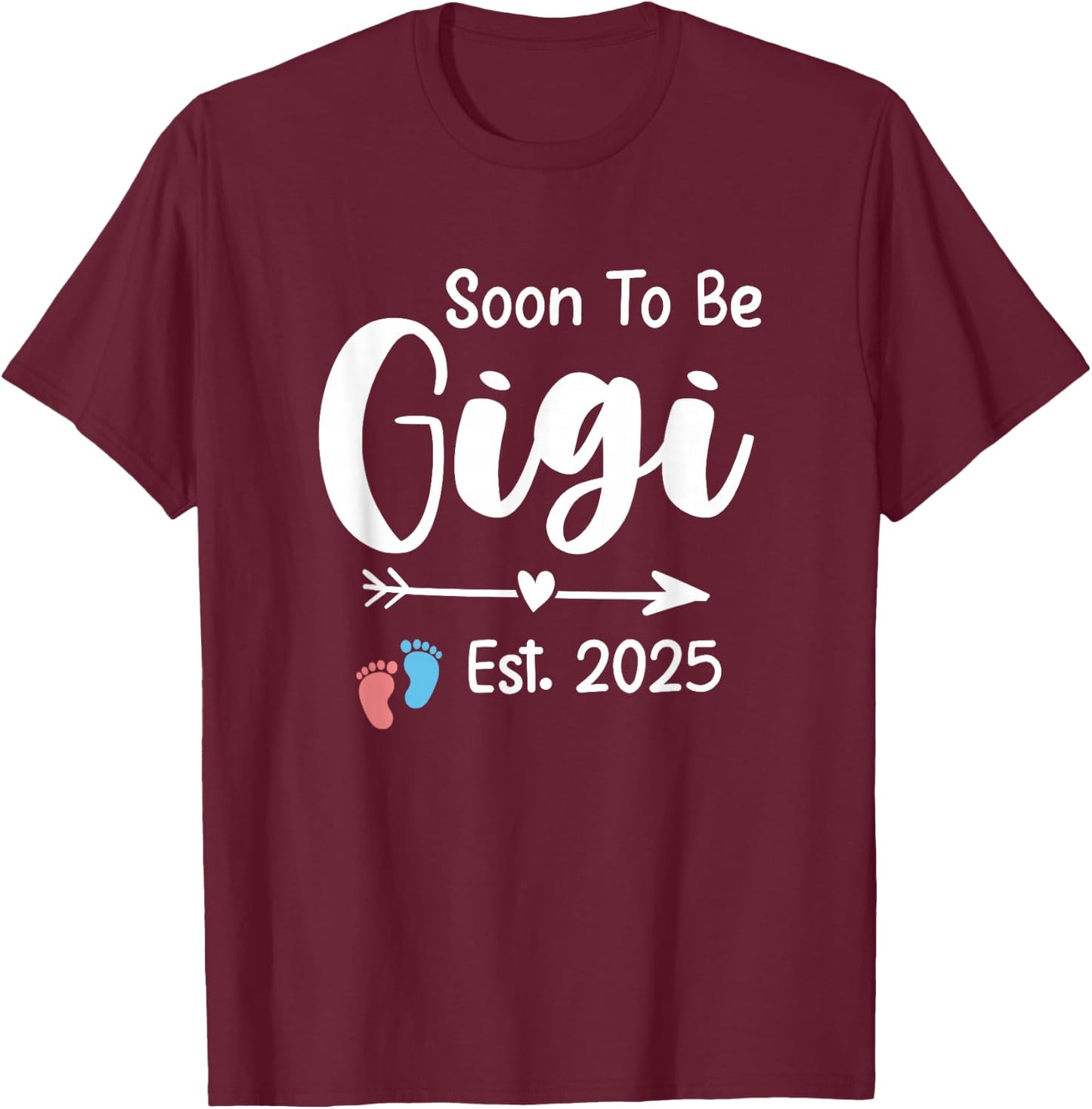 Soon To Be Gigi 2025 Gifts Pregnancy Announcement Grandma T-Shirt - T-Shirt | Maroon