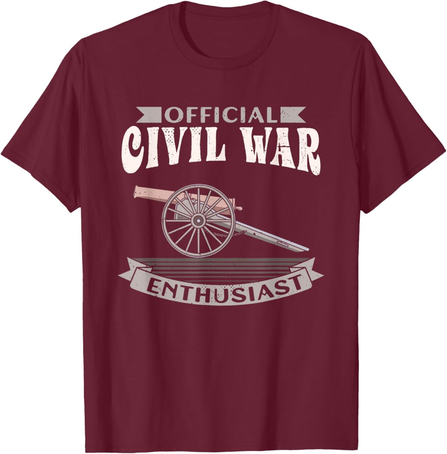 Official Civil War Enthusiast American Lover US Reenactor T-Shirt - T-Shirt | Maroon