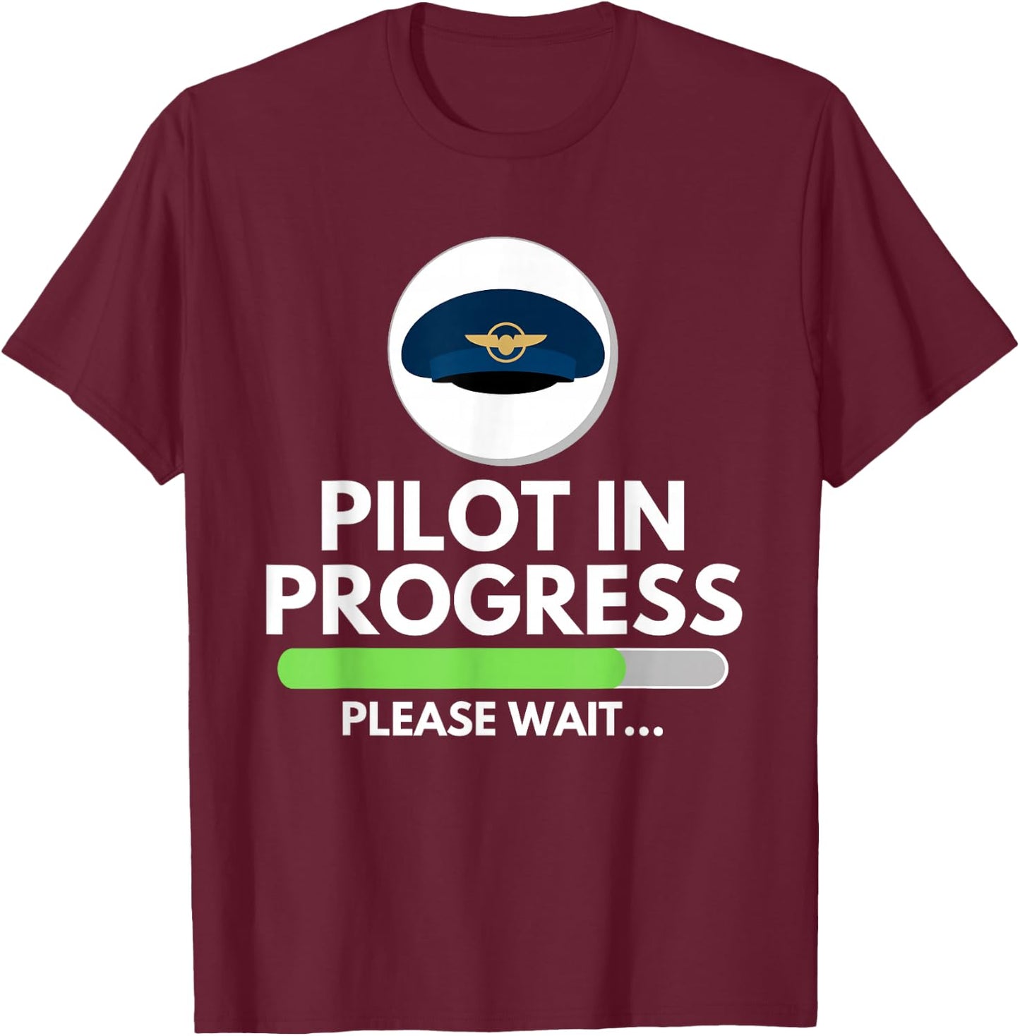 Pilot In Progress Flight School Student - Pilot & Aviation T-Shirt - T-Shirt | Maroon