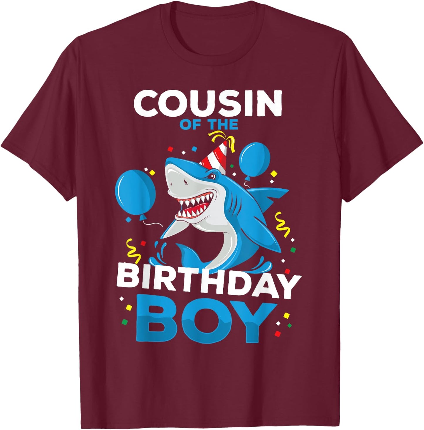 Cousin of The Birthday Boy Shark Ocean Theme Matching Family T-Shirt - T-Shirt | Maroon