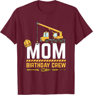 Mom Birthday Crew Construction T-Shirt - T-Shirt | Maroon