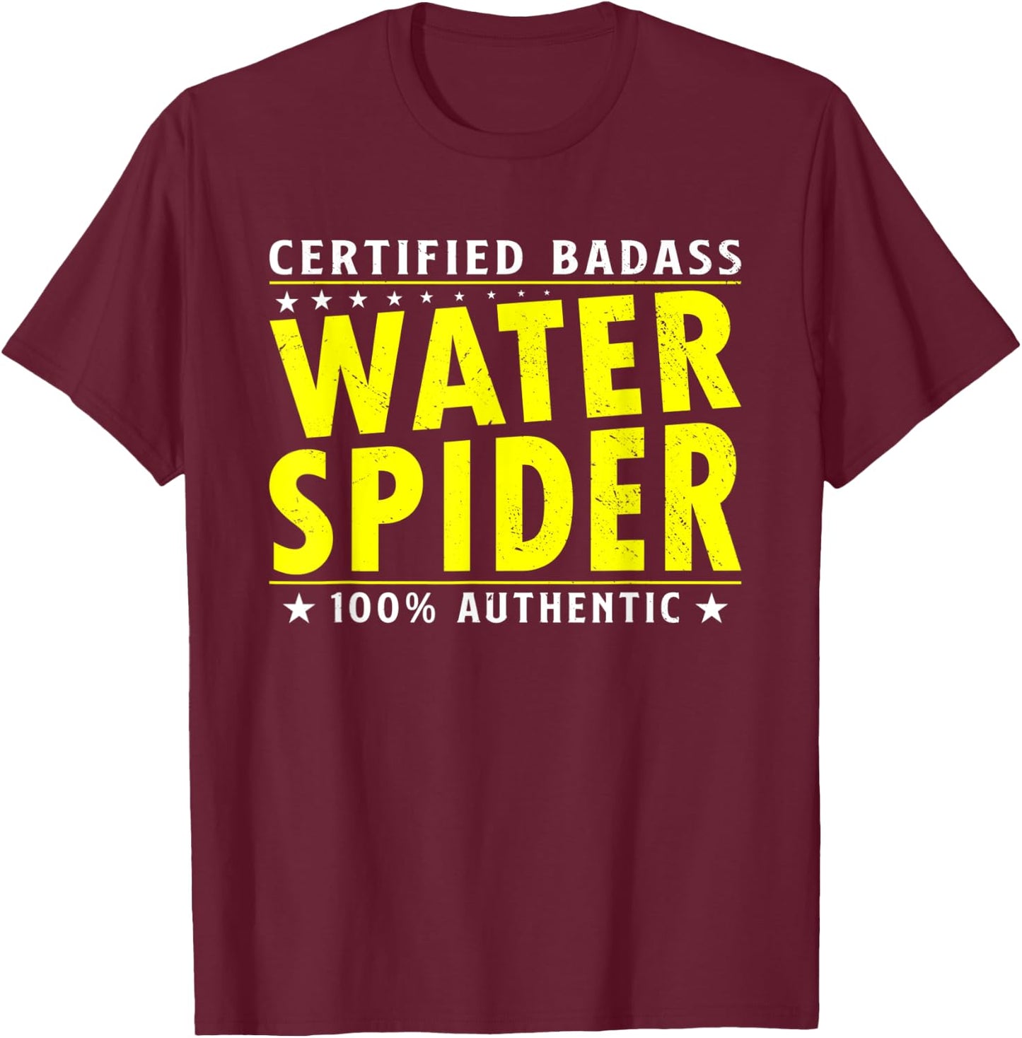 Certified Badass Water Spider Halloween Spider Lover T-Shirt - T-Shirt | Maroon
