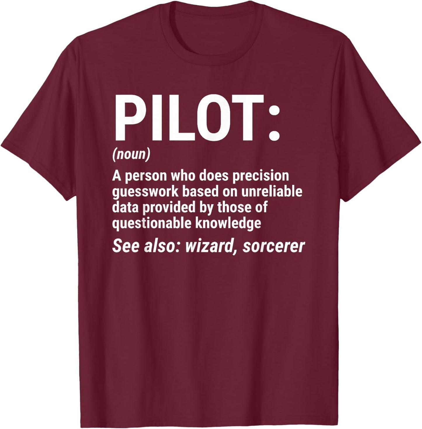Pilot Definition Funny Pilot Noun Aviation T-Shirt - T-Shirt | Maroon