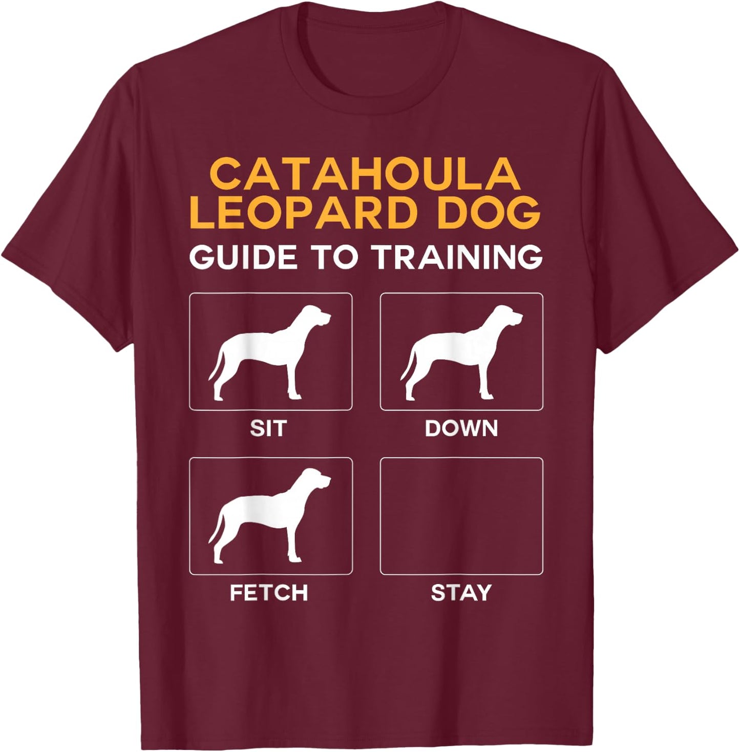 Catahoula Leopard Dog Guide to Training Dog Obedience T-Shirt - T-Shirt | Maroon