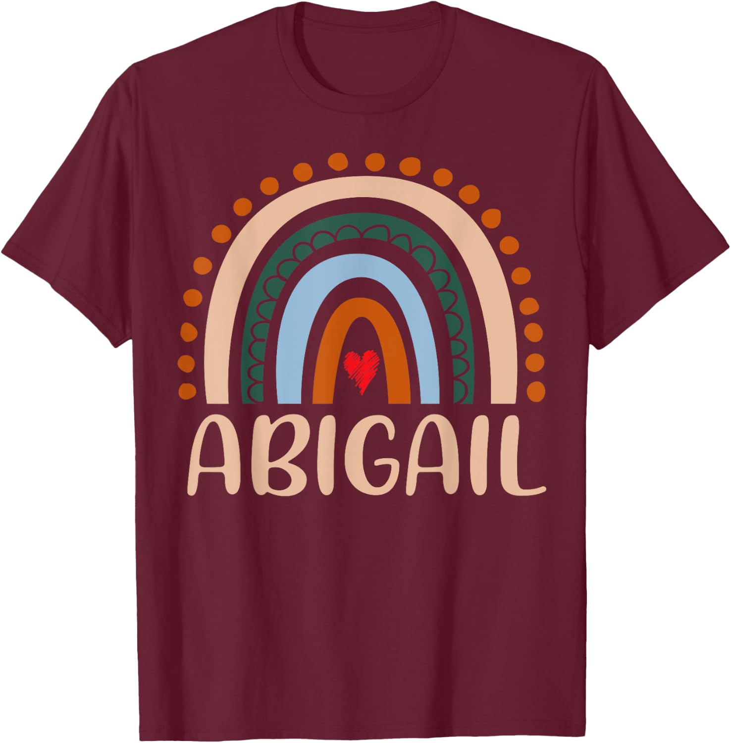 Abigail Name Personalized Funny Women Rainbow Abigail T-Shirt - T-Shirt | Maroon