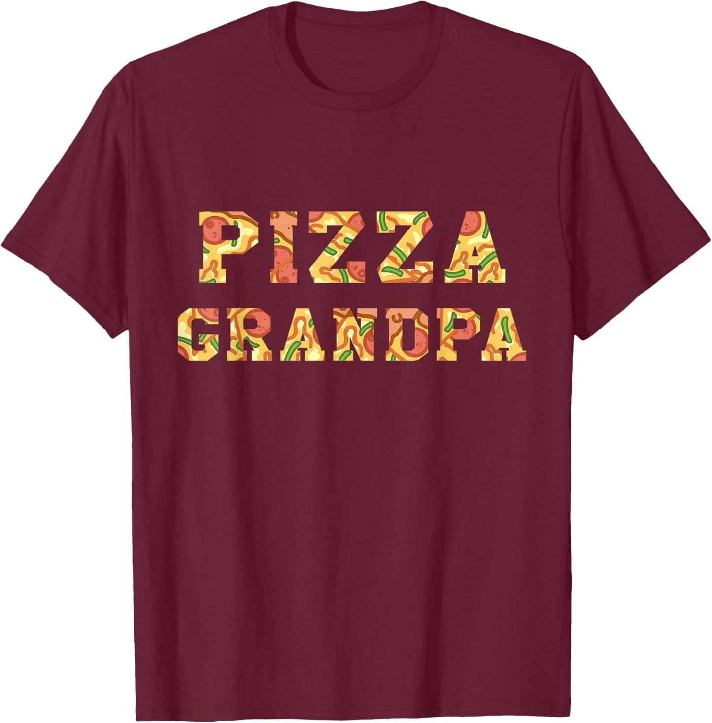 Pizza Lover Best Grandpa Ever Grandparents Day Fatherhood T-Shirt - T-Shirt | Maroon