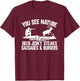 Deer Hunter You See Nature Funny Deer Hunting T-Shirt - T-Shirt | Maroon