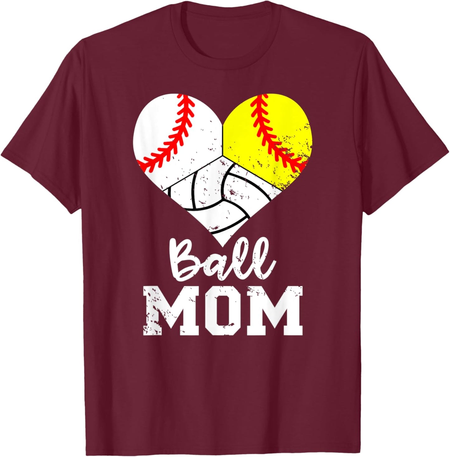 Ball Mom Funny Baseball Softball Volleyball Mom T-Shirt - T-Shirt | Maroon